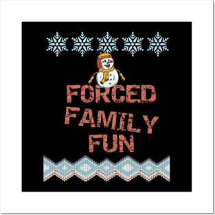 Forced Family Fun Funny Sarcastic Christmas Design Posters and Art